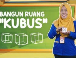 Jelaskan Ciri-ciri Bangun Kubus! Soal TVRI Kelas 1-3 Hari Ini