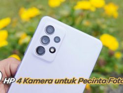 Rekomendasi HP Kamera 4 yang Bisa Anda Pilih