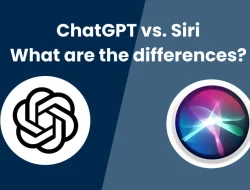 Siri atau ChatGPT? Ini Perbedaan, Kelebihan, dan Fungsinya